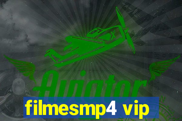 filmesmp4 vip